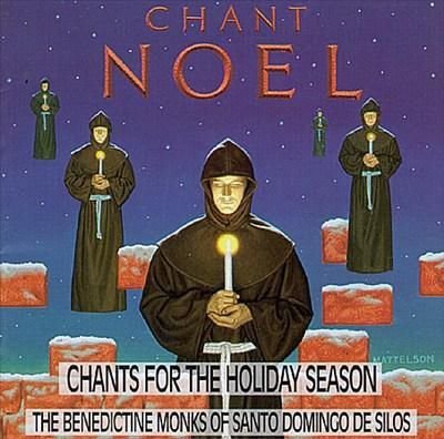 Monks Of Santo Domingo De Silo/Noel