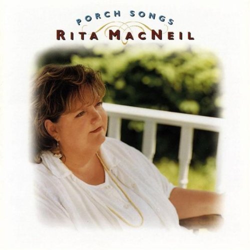 Rita Macneil/Porch Songs