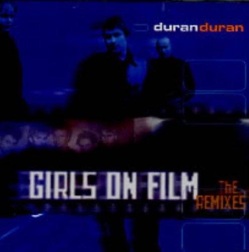 Duran Duran Girls On Film 