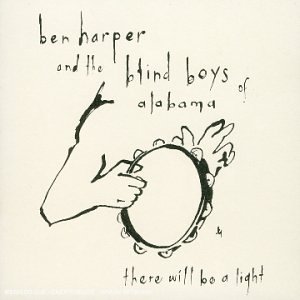 Ben & The Blind Boys Harper/There Will Be A Light@Import-Eu