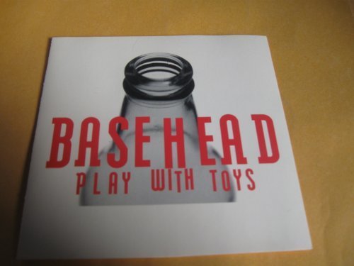 Basehead/Plays With Toys