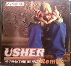 Usher/You Make Me Wanna