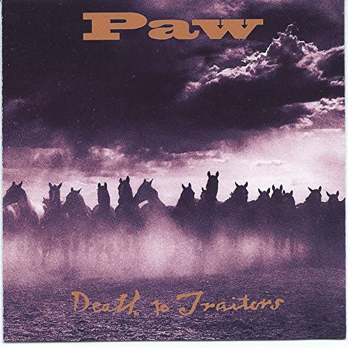 Paw/Death To Traitors