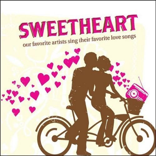 Sweetheart: Our Favorite Artists Sing Their Favorite Love Song/Sweetheart: Our Favorite Artists Sing Their Favorite Love Song