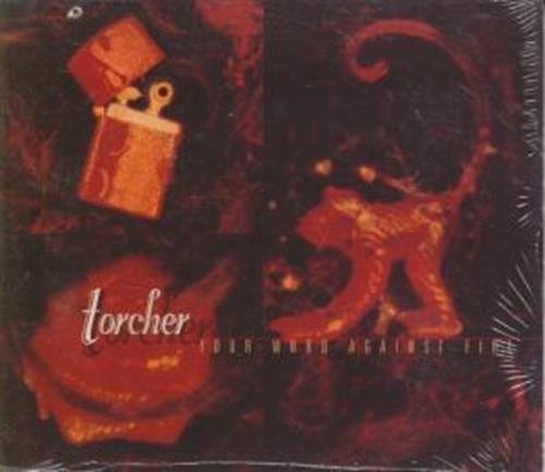Torcher/Your Word Against Fire