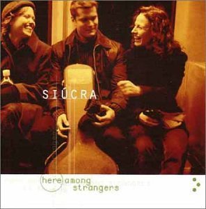 Siecra/Here Among Strangers