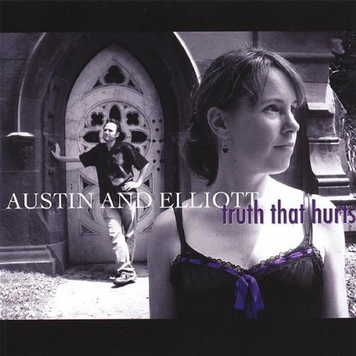 Austin & Elliott/Truth That Hurts