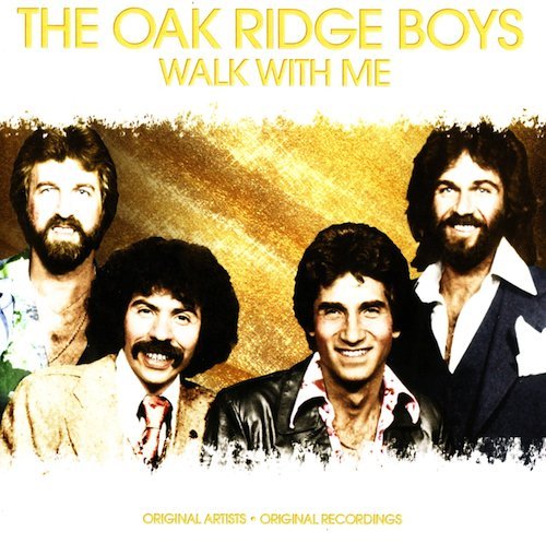 Oak Ridge Boys/Walk With Me