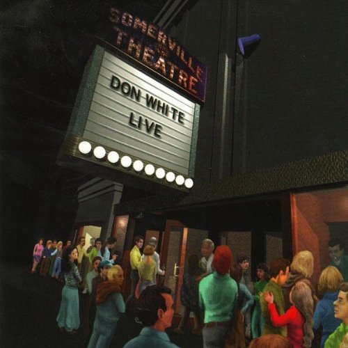 Don White/Live At The Somerville Theatre