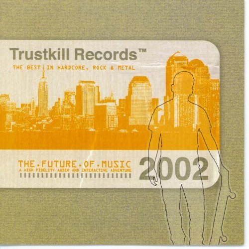 Trustkill Records/Future Of Music 2002 Sampler