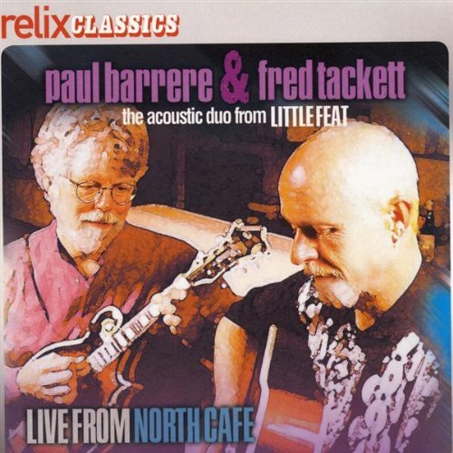 Barrere/Tackett/Live From The North Cafe