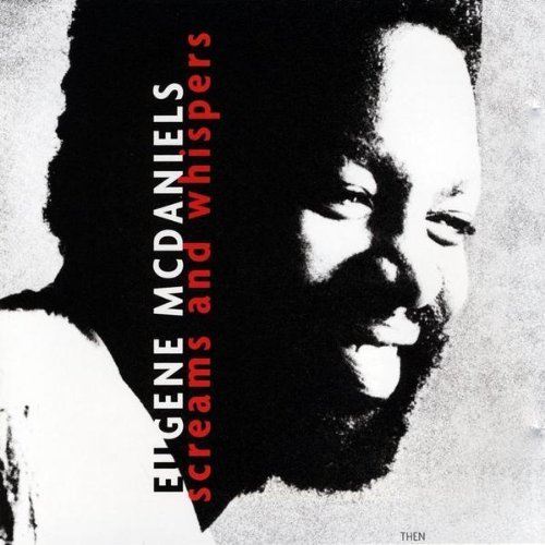 Eugene Mcdaniels Screams And Whispers Local 