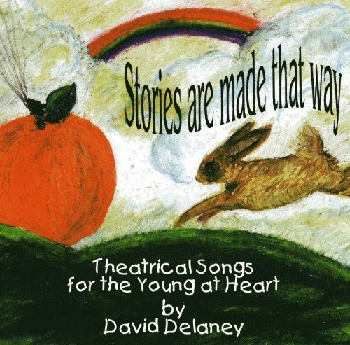 David Delaney/Stories Are Made That Way