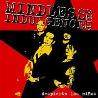 Mindless Self Indulgence/Despierta Los Niños
