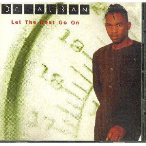 DR. ALBAN/LET THE BEAT GO ON