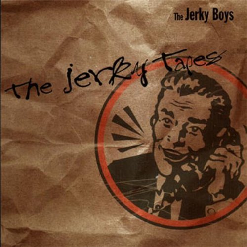 JERKY BOYS/JERKY TAPES