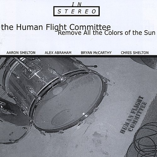 Human Flight Committee/Remove All The Colors Of The S