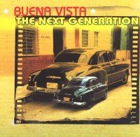 Buena Vista: Next Generation/Buena Vista: Next Generation