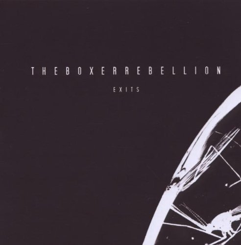 Boxer Rebellion/Exits