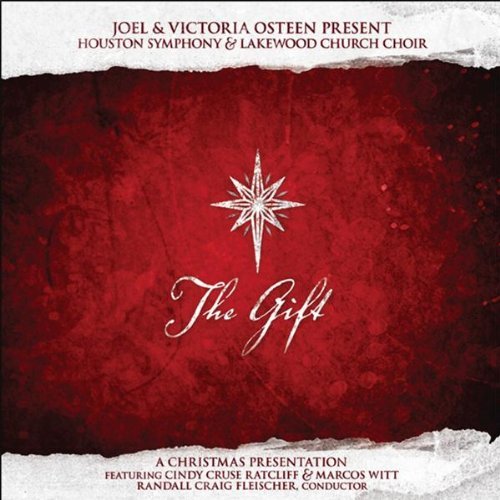 Houston Symphony & Lake Wood Church Choir/Gift