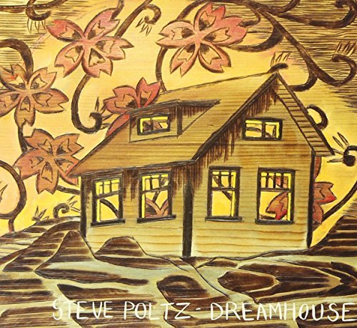 Steve Poltz/Dreamhouse@Import-Can