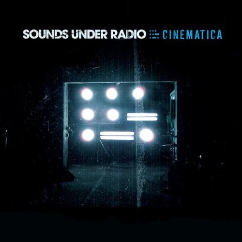 SOUNDS UNDER RADIO/CINEMATICA