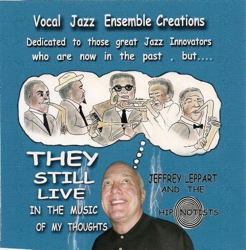 Jeffrey & The Hip Notists Leppart/They Still Live In The Music Of My Thoughts