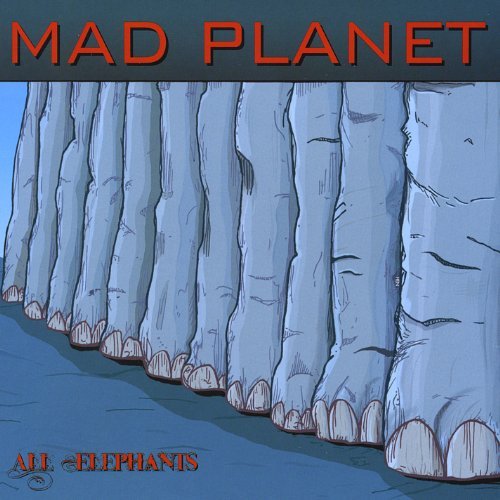 Mad Planet/All Elephants