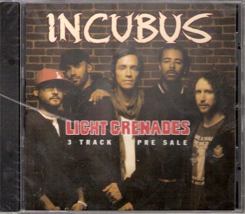 Incubus/Light Grenades Ep