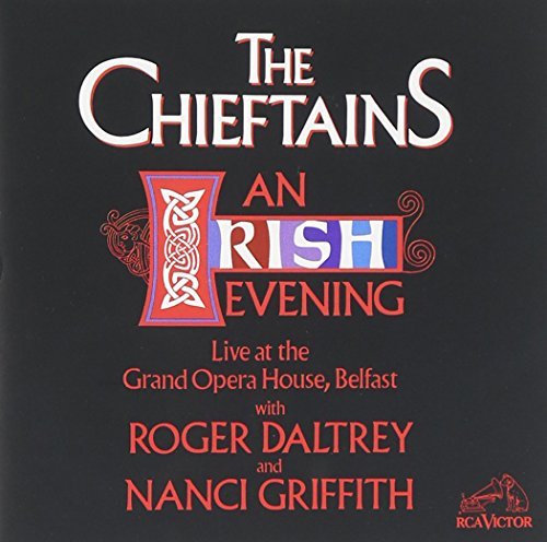 Chieftains/Irish Evening@Daltrey/Griffith
