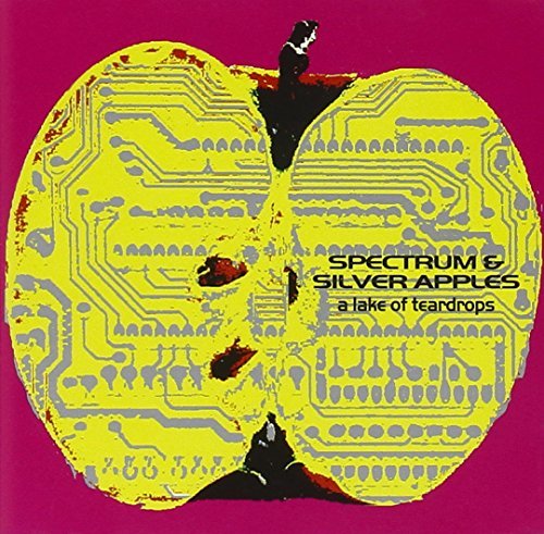 SPECTRUM/SILVER APPLES/LAKE OF TEARDROPS