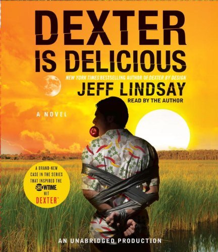 Jeff Lindsay/Dexter Is Delicious