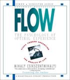 Mihaly Csikszentmihalyi Flow The Psychology Of Optimal Experience Abridged 