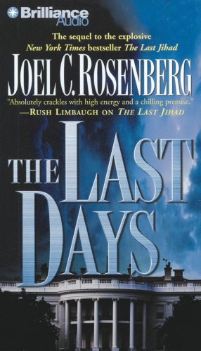 Joel C. Rosenberg/The Last Days@ABRIDGED