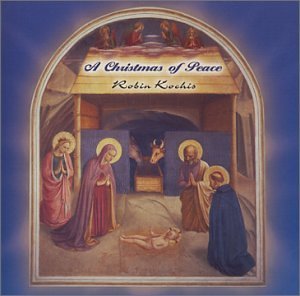 Robin Kochis/Christmas Of Peace