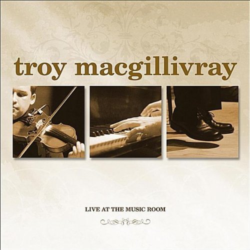 Troy Macgillivray Live At The Music Room 