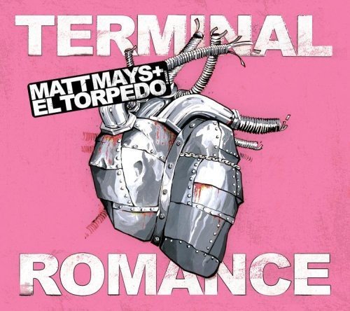 Matt & El Torpedo Mays/Terminal Romance@Import-Can