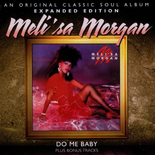 Melisa Morgan/Do Me Baby: Expanded Edition@Import-Gbr