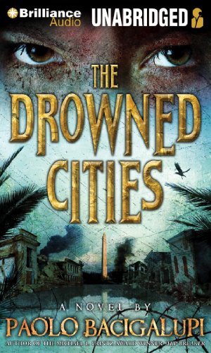 Paolo Bacigalupi/Drowned Cities,The