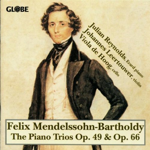 Felix Mendelssohn/Piano Trios@Reynolds/Leertouwer/Hood
