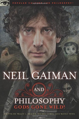 Tracy L. Bealer Neil Gaiman And Philosophy Gods Gone Wild! 