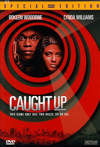 CAUGHT UP/WOODBINE/WILLIAMS