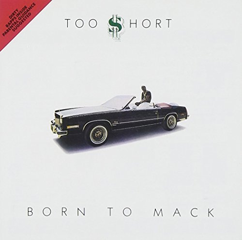 Too Short/Born To Mack@Explicit Version