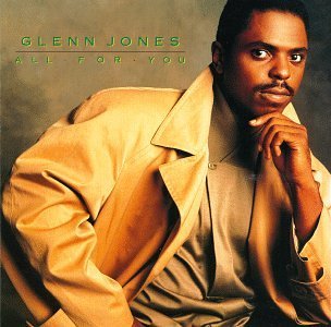 Glenn Jones/All For You