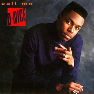 D-Nice/Call Me D-Nice