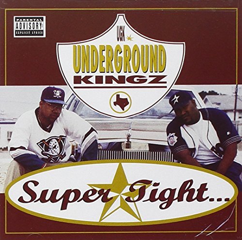 UGK/SUPER TIGHT