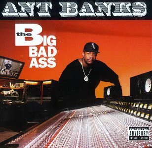 Ant Banks/Big Badass@Explicit Version