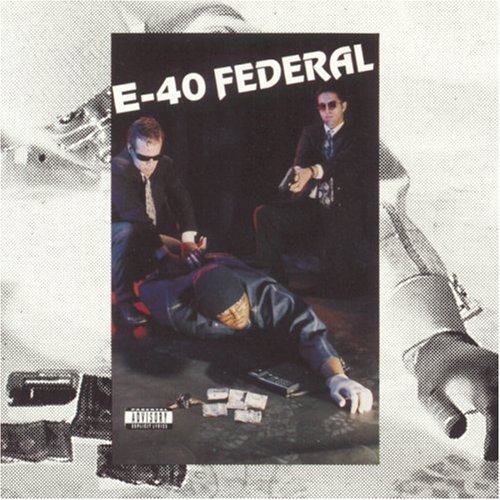 E-40/Federal@Explicit Version