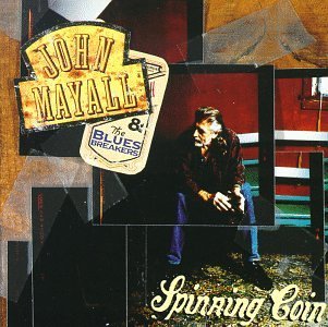 John Mayall/Spinning Coin