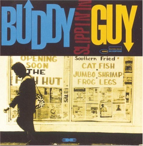 GUY,BUDDY/SLIPPIN' IN
